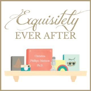 Exquisitely Ever After