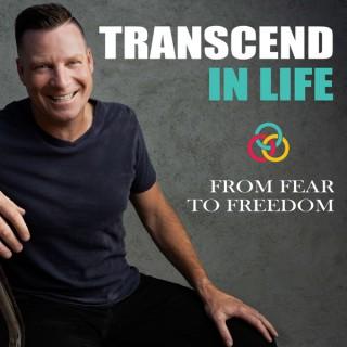 Transcend in Life Podcast