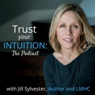 Trust Your Intuition: The Podcast