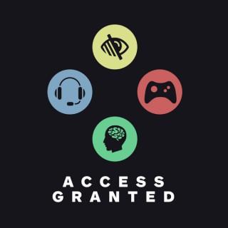Access Granted - A Video Game Accessibility Podcast