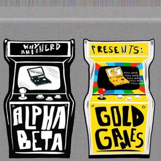 Alpha, Beta, Gold Games