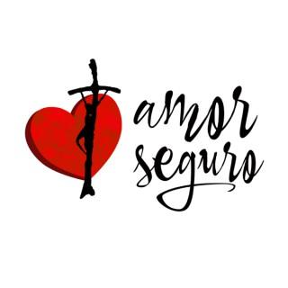 Amor Seguro – el Podcast