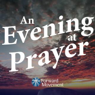 An Evening at Prayer - an Episcopal Evening Prayer Podcast