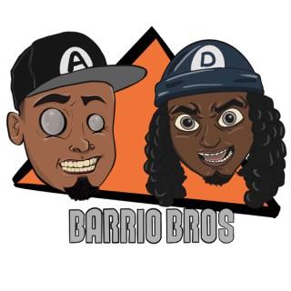 Barrio Brothers Podcast