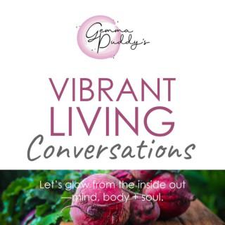 Vibrant Living Conversations