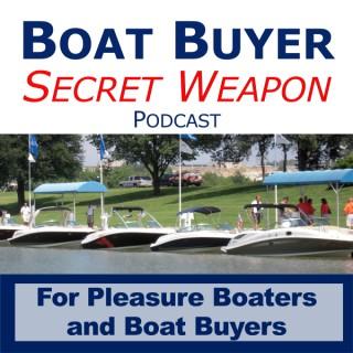 Boat Buyer's Secret Weapon Podcast