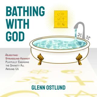 Bathing With God