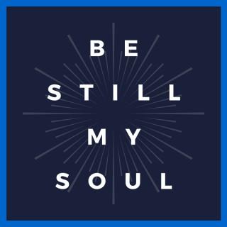 Be Still My Soul By Northbridge Church