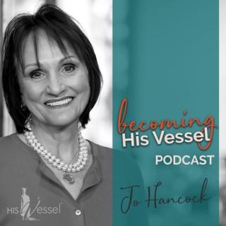 Becoming His Vessel Podcast