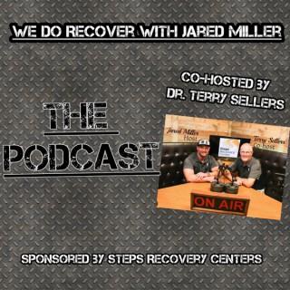 We Do Recover With Jared Miller