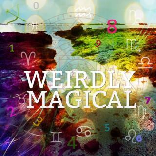 Weirdly Magical with Jen and Lou - Astrology - Numerology - Weird Magic - Akashic Records