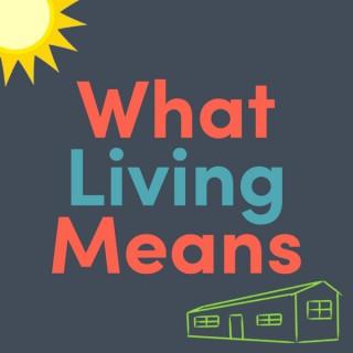 What Living Means