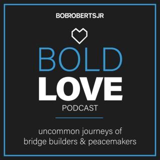 Bold Love Podcast