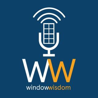 Window Wisdom Podcast
