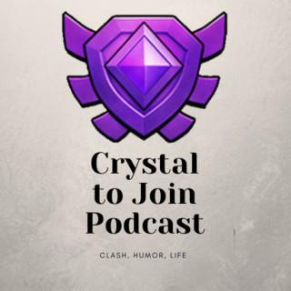 Crystal to Join - A Clash of Clans Podcast