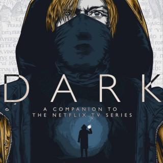 DARK - A Companion To The Netflix TV Series