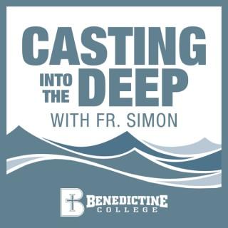Casting into the Deep with Fr. Simon