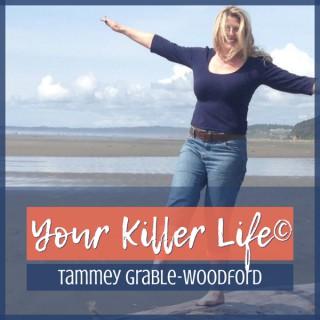 Your Killer Life