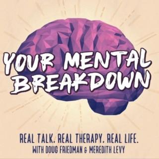 Your Mental Breakdown
