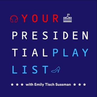 Your Presidential Playlist