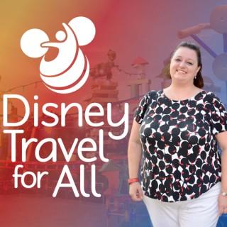 Disney Travel for All