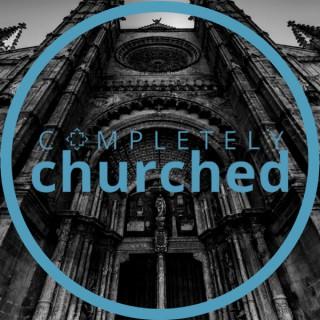 Completely Churched
