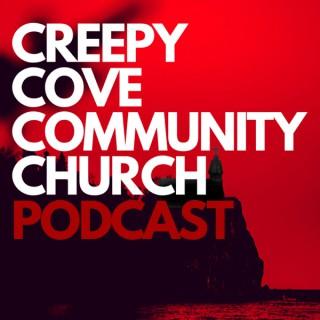 Creepy Cove Community Church Podcast