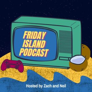 Friday Island Podcast
