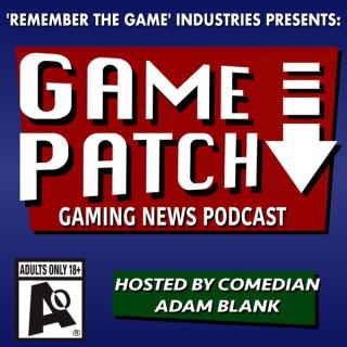 Game Patch - A Gaming News Show