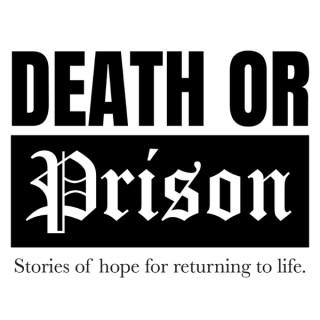 Death or Prison