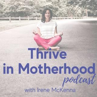 Thrive in Motherhood Podcast