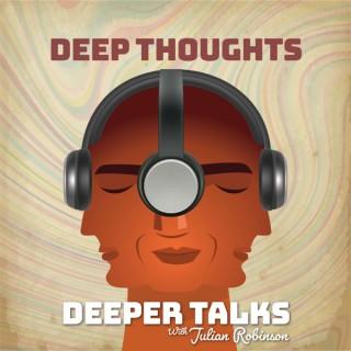 Deep Thoughts Deeper Talks