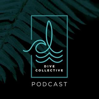 Dive Collective Podcast