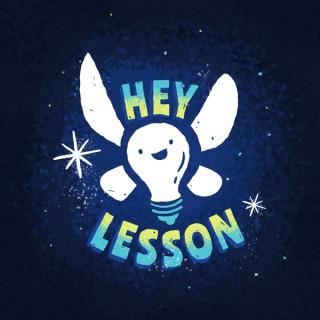 Hey, Lesson!