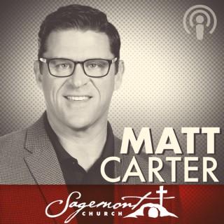 Dr. Matt Carter - Sagemont Church, Houston, TX