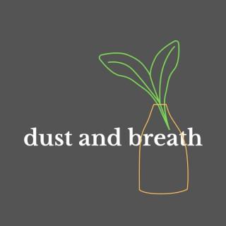 Dust and Breath