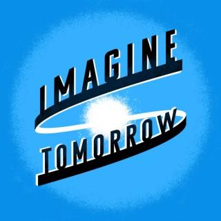 Imagine Tomorrow