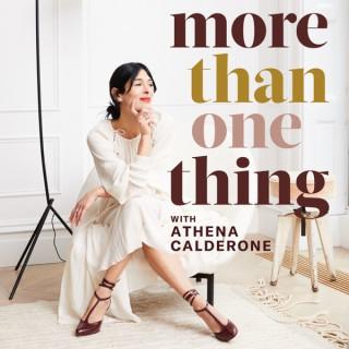 More Than One Thing with Athena Calderone
