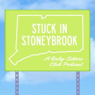 Stuck in Stoneybrook: A Baby-Sitters Club Podcast