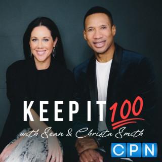Keep It 100 with Sean & Christa Smith