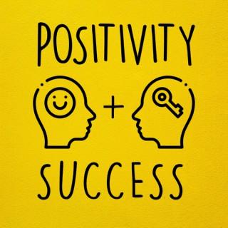 Positivity and Success