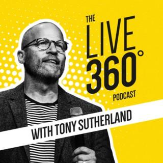 Live 360 with Tony Sutherland