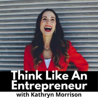 Think Like An Entrepreneur