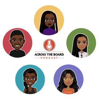 Across The Board Podcast