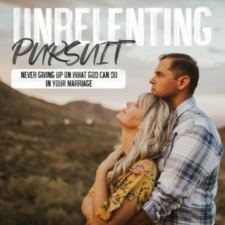 Unrelenting Pursuit