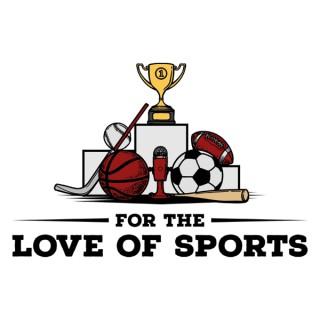 For the Love of Sports with Michael Rasile