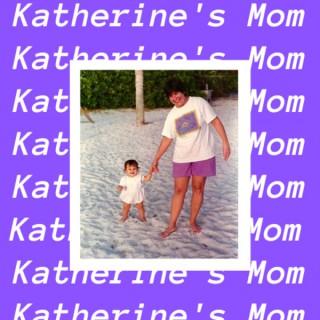 Katherine's Mom