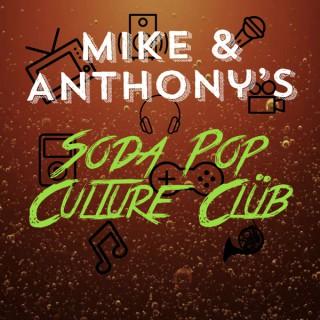 Mike and Anthony's Soda Pop Culture Club