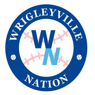 Wrigleyville Nation's Podcast - Chicago Cubs Discussion, News, & More