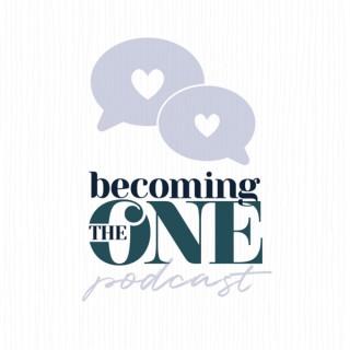 Becoming the One Podcast
